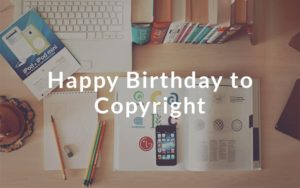 happy Birthday to Copyright
